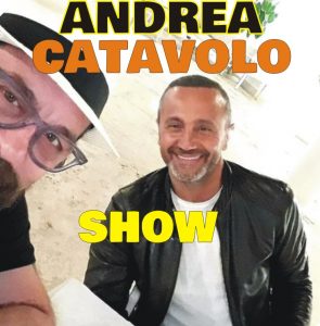 Andrea Catavolo Show Radio Studio Piu